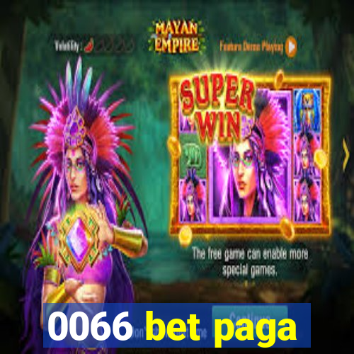 0066 bet paga